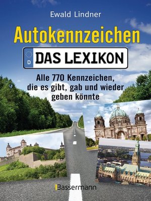 cover image of Autokennzeichen--Das aktuellste und umfangreichste Lexikon